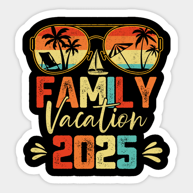 Family Vacation 2025 Beach Matching Summer Vacation Family Vacation 2024 Sticker TeePublic